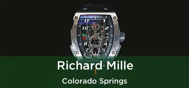 Richard Mille Colorado Springs